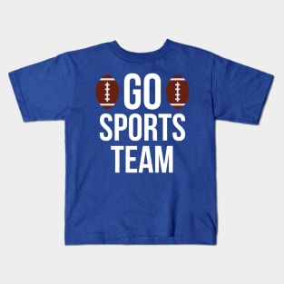 Go sports team typography Kids T-Shirt